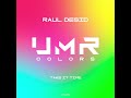 Raul Desid - Take It Time (Original Mix) [UNCLES MUSIC COLORS]