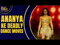 Ananya Ke Deadly Dance Moves