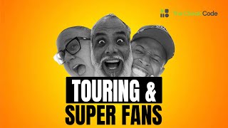 The Cheat Code | &quot;Touring and Super Fans&quot; | [Episode 74]