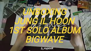 Unboxing - Big Wave (Jung Il Hoon 1st Solo Album)
