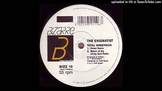 B2 - The Enigmatist - Total Immersion (Return Of The Living Acid Remix)