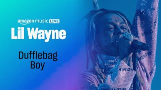 Lil Wayne - Duffle Bag Boy (Amazon Music Live)