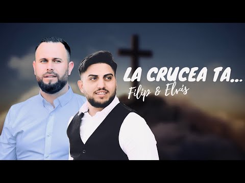Elvis Din Iana  & Filip Din Barbulesti LA CRUCEA TA [Official Video 2024 ] 4K