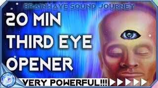 20 MIN THIRD EYE OPENER ( WARNING!!! ) Instant Third Eye Stimulation = VERY POWERFUL THIRD EYE MUSIC