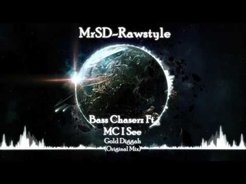 Bass Chaserz Ft. MC I See - Gold Diggah (Original Mix)