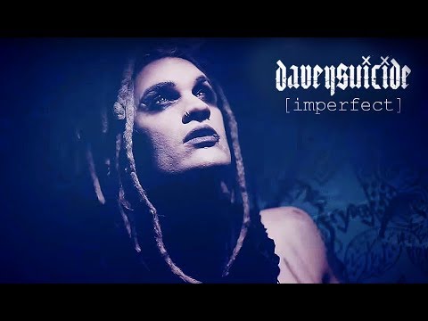 DaveySuicide - Imperfect [Official Music Video]