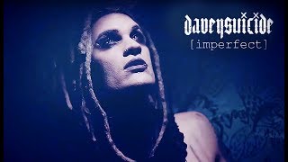 DaveySuicide - Imperfect [Official Music Video]