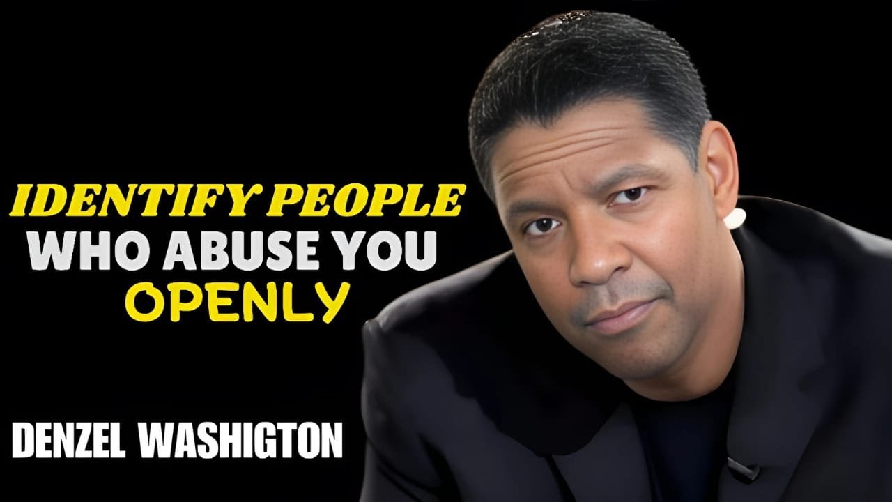 |"IDENTIFY PEOPLE WHO ABUSE YOU OPENLY"| DENZEL WASHINGTON| POWEFUL SPEECH