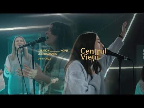 Centrul Vieții - Creation House (feat. Abigail Megyes, Gabi Ivașcu)