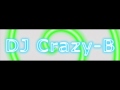 DJ Crazy-B Monster Mix 