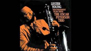 I&#39;m Confessin&#39; (That I Love You) - Lester Young with the Oscar Peterson Trio