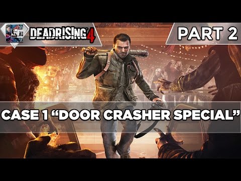 Dead Rising 4: Gameplay Walkthrough - Part 2 - Case 1 "Door Crasher Special" | CenterStrain01