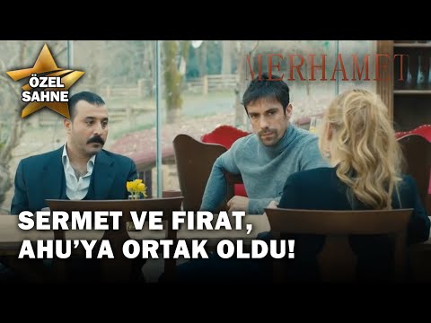 Sermet ve Fırat, Ahu’ya Ortak Oldu! - Merhamet Özel Klip