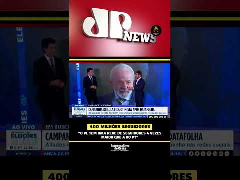 “O PL tem uma rede de seguidores 4 vezes maior que o PT”