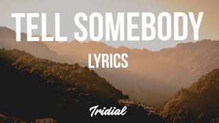 Kid Ink - Tell Somebody (Lyrics)