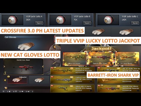 CROSSFIRE 3.0 PH LATEST UPDATES NEW CAT GLOVES LOTTO & TRIPLE VVIP LUCKY LOTTO JACKPOT