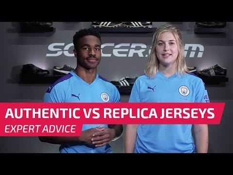 Authentic vs Replica Soccer Jerseys - Key Differences Explained | 2019-20 Edition