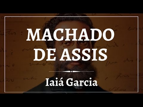 Machado de Assis | IAIÁ GARCIA
