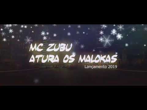 MC Zubu - Atura Os Maloca ( Lyric Vídeo ) Lançamento 2019