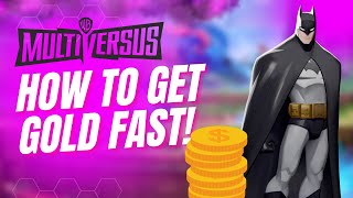 How To Get Gold QUICK In Multiversus! | Unlock Characters FAST!