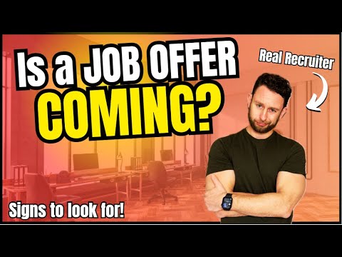 Signs They Will Hire You - A Recruiter Shares How to Know a Job Offer is Coming