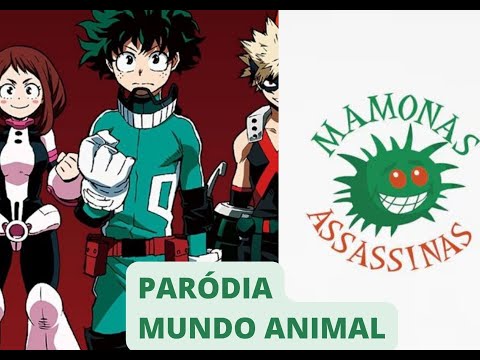 BOKU NO HERO - MUNDO ANIMAL {Paródia - Mamonas Assassinas}