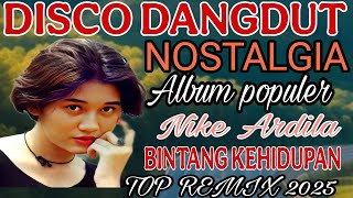 Download lagu BINTANG KEHIDUPAN‼️DISCO DANGDUT NOSTALGIA ALBUM TERBAIK NIKE ARDILA mp3 Download lagu BINTANG KEHIDUPAN‼️DISCO DANGDUT NOSTALGIA ALBUM TERBAIK NIKE ARDILA mp3