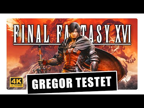Gregor testet FINAL FANTASY XVI ✰ Wieviel RPG steckt noch in #16 des Blockbusters? (Test / Review)