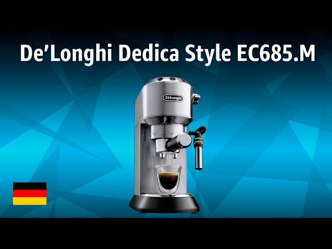 Kaffeemaschine De’Longhi Dedica Style EC685.M | TEST | Deutsch