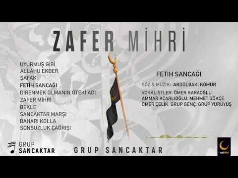 Grup Sancaktar - Fetih Sancağı