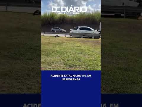 Acidente fatal na BR-116, em Ubaporanga