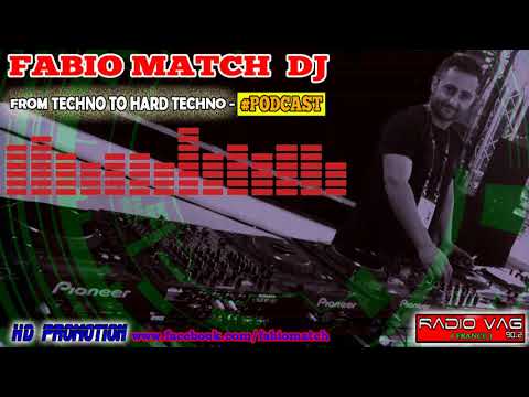 Fabio MATCH dj _ From TECHNO to HARD TECHNO @ FRANCE - Radio VAG 90.2 #fabiomatchPodcast