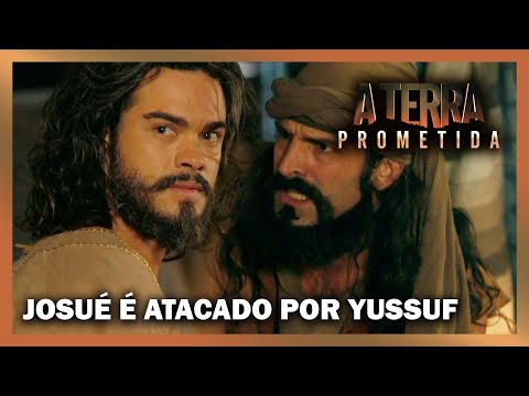 A TERRA PROMETIDA: Josué é atacado por Yussuf durante espionagem