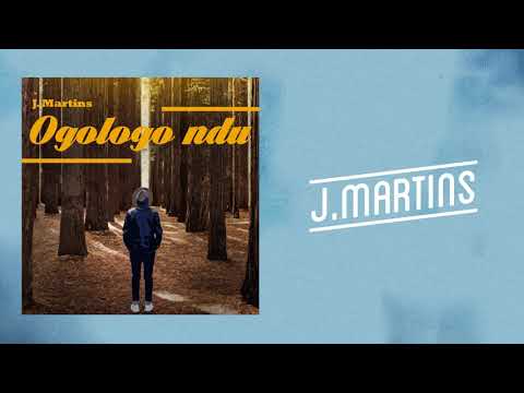 J. Martins - Ogologo Ndu
