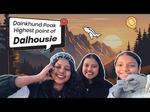 Dainkhund Peak - The Highest point of Dalhousie ( Himachal )  | EP-13 | |Himachal Rajasthan Trip |