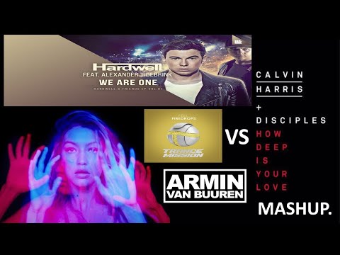 Hardwell we are one vs Feel - Firedrops w/ Calvin Harris & Disciples - How Deep Is Your Love.
