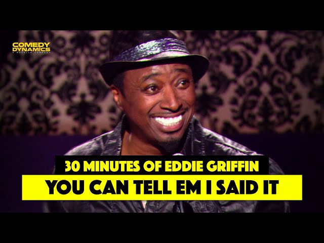 Over 30 Minutes of Eddie Griffin: You Can Tell Him I Said It SDDEFAULT Thumbnail