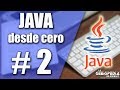 Curso Java Desde Cero 2 Indentado Compilación Y Ejecución Del Código