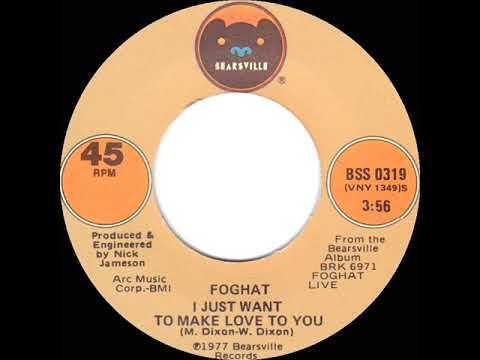 1977 HITS ARCHIVE: I Just Want To Make Love To You (live) - Foghat (single edit version)