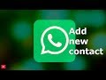 How to add new contacts in WhatsApp on android device