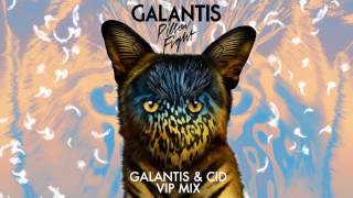 Galantis - Pillow Fight (Galantis &amp; CID VIP Mix)