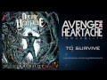 Avenge The Heartache - To Survive 