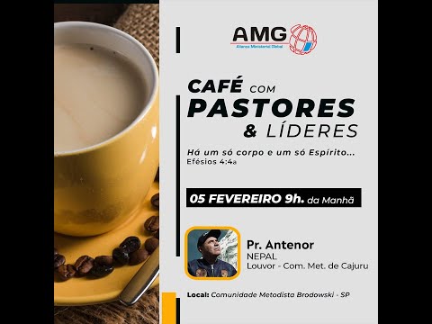 Café com pastores | Missionário Antenor | 05/02/2022