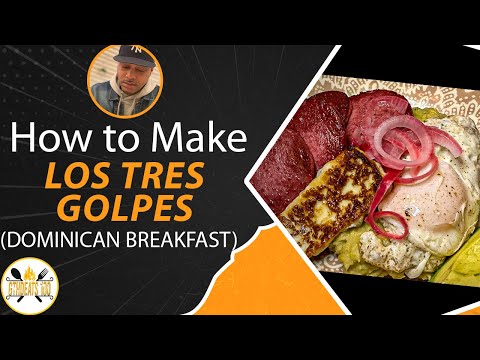 How to Make a Dominican Breakfast | Mangu con las Tres Golpes