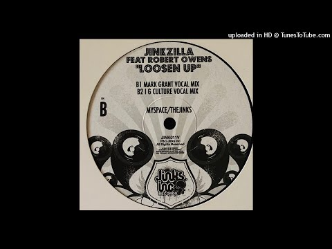 Jinkzilla Feat. Robert Owens | Loosen Up (Mark Grant Vocal Mix)