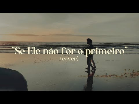 Se Ele Não For o Primeiro | Os Meireles | Cover Bestside Session