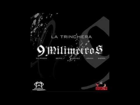 9 Milimetros - La Trinchera Con Letra