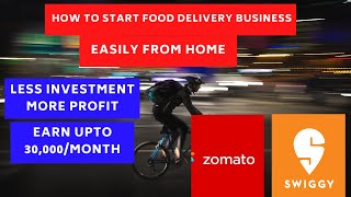 HOW TO START SELLING HOME COOKED FOOD IN SWIGGY/ZOMATO & EARN UPTO 30,000RS/MONTH – SIMPLE & EASY