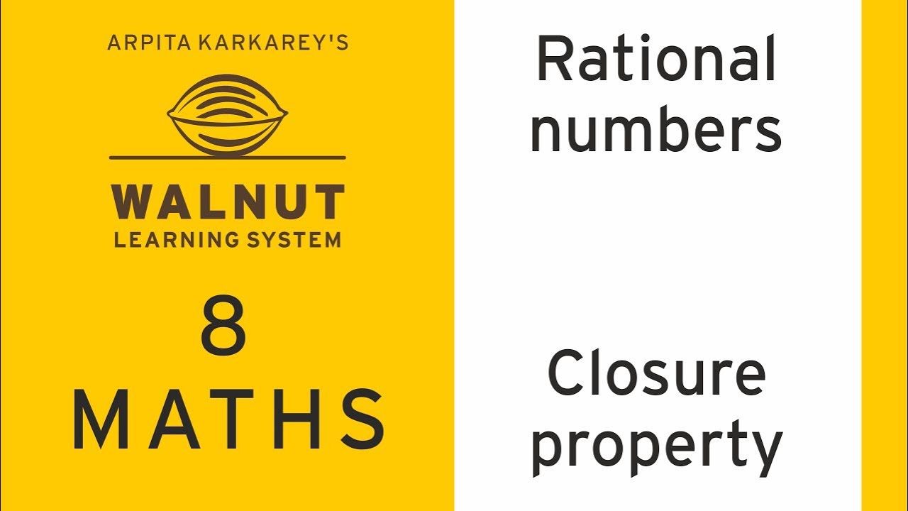 8 Math - Rational numbers - Closure property