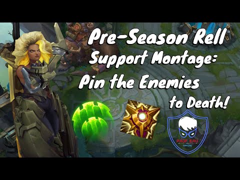 Pre-Season Rell Support Montage: Pin the Enemies to Death! | Prof Eru